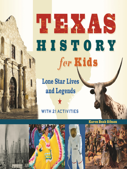 Title details for Texas History for Kids by Karen Bush Gibson - Available